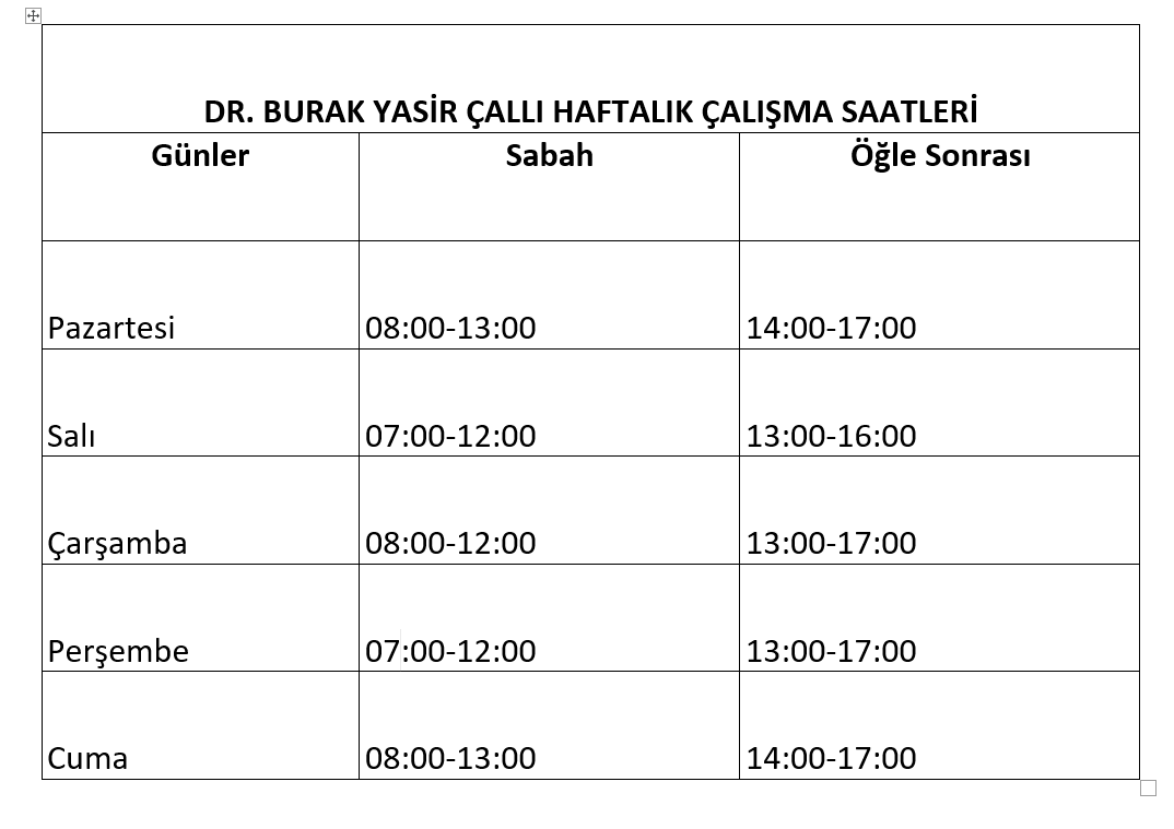 Dr. Burak Yasir Çallı Çalışma Saatleri